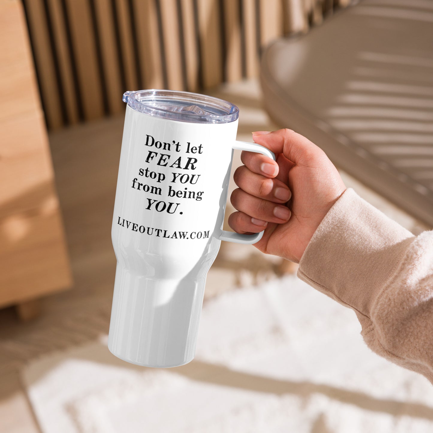 "Don't let fear stop you from being you" Travel mug