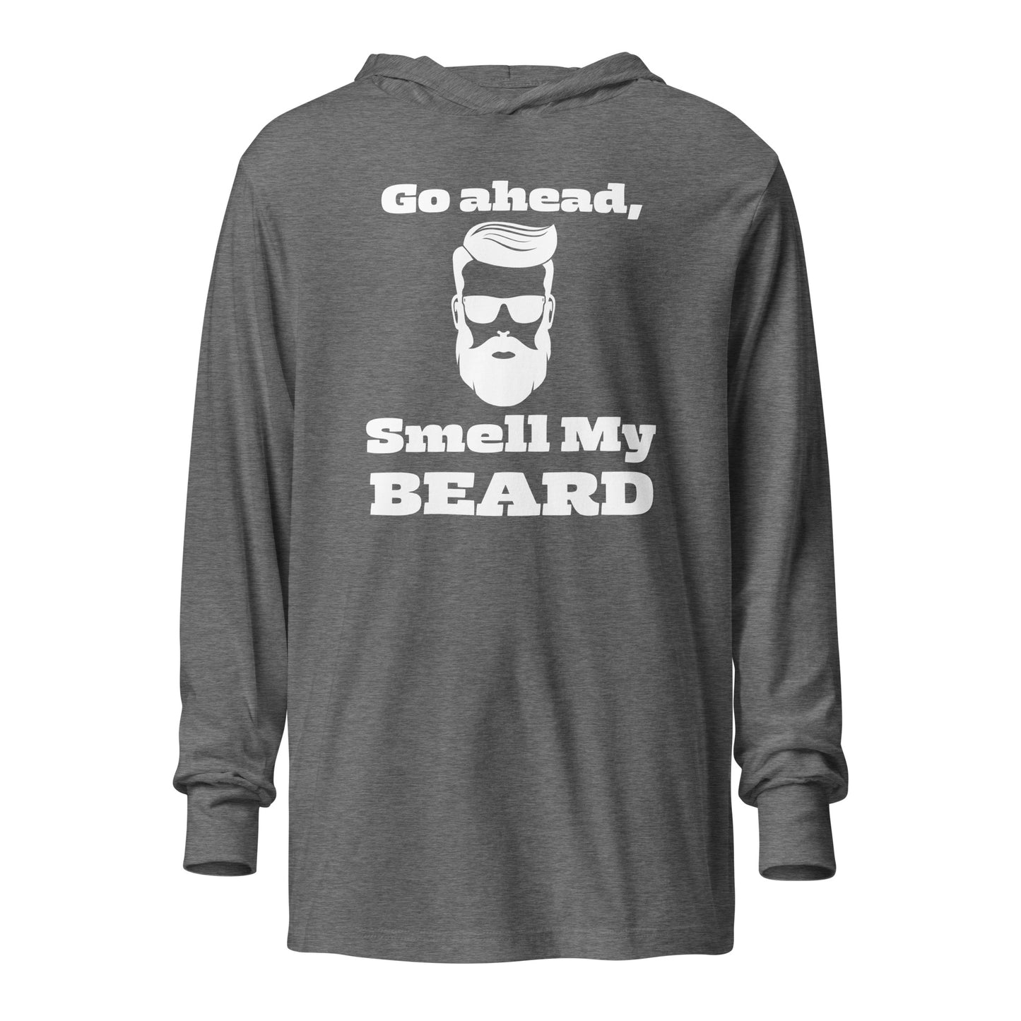 "Go Ahead, Smell My Beard" Hooded Long-sleeve Tee