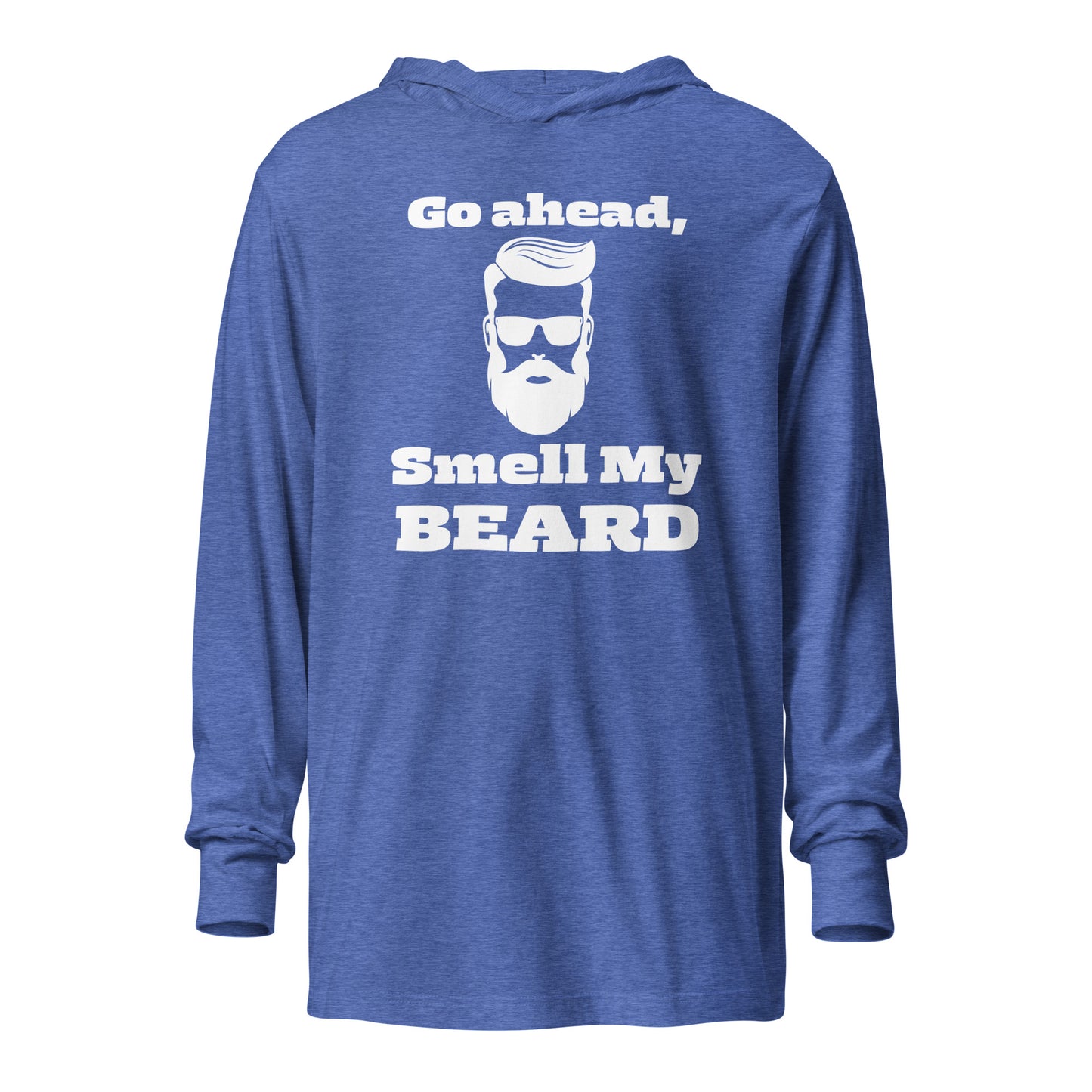 "Go Ahead, Smell My Beard" Hooded Long-sleeve Tee